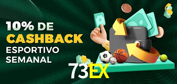 10% de bônus de cashback na 73EX